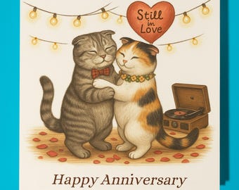 Scottish Fold cats - Still in Love - Happy Anniversary- Funny Animal - Premium Greeting Card Envelope - Personalised Cat card - Couple
