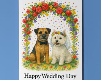 Dog Breeds Collection -  Border and West Terrier Happy Wedding Day Card - Funny Animal - Premium Greeting Card Envelope - Personalised card