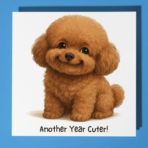 Filhote de Poodle Toy - Mais um Ano Mais Fofo - Cartão de Feliz Aniversário - Envelope de Cartão de Saudações Premium - Cartão personalizado engraçado - Amigo Filho Família