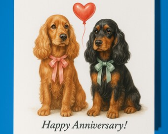 Cocker Spaniel  Anniversary Card - Funny Animal - Premium Greeting Card & Envelope - Personalised Dog card - Wife Husband Mum Dad Boyfriend