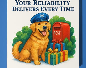 Golden Retriever - Delivers Every Time  - Thank you card -  Funny Animal - Premium Greeting Card Envelope - Personalised card - Postman