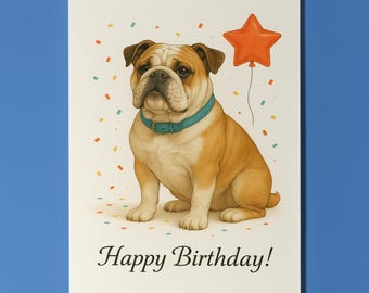 Dog Breeds Collection - Bulldog Dog Happy Birthday Card - Funny Animal - Premium Greeting Card Envelope - Personalised card - Friend Family