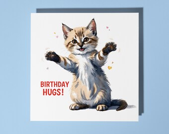 Handmade Cute kitten hugging - Birthday Hugs! Happy Birthday Card Funny Animal Card Animal Lovers Premium Greeting Card & Envelope