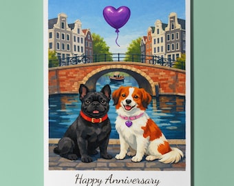 Amsterdam - French Bulldog and Kooikerhondje Dogs Happy Anniversary Card - Funny Breeds - Premium card and Envelope - Personalised - Couple