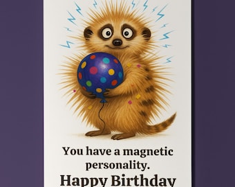 Meerkat Magic Charm - You have a magnetic personality. Happy Birthday Card - Funny Animals Premium Greeting Card & Envelope Personalised