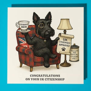 Terrier écossais - Félicitations pour votre citoyenneté britannique - Carte de voeux et enveloppe premium - Carte de chien amusante personnalisée - Famille d'amis