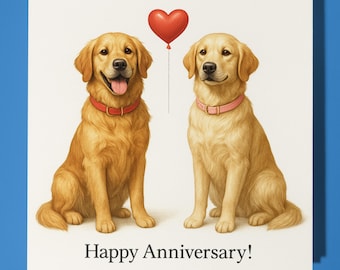 Golden Retriever dogs - Happy Anniversary Card  Funny Animal - Premium Greeting Card Envelope - Personalised Dog card - Husband  Boyfriend