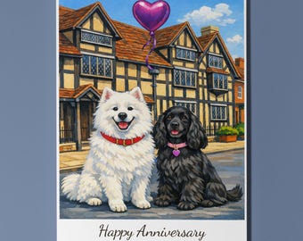 Stratford-upon-Avon Shakespeare’s Birthplace Samoyed Cocker Spaniel Dogs Happy Anniversary Card Envelope Funny Breeds Premium Personalised