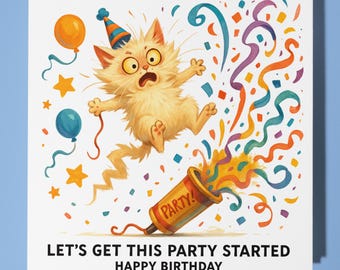 Fine Art Funnies Collection - Yellow Cat - Party Started. - Happy Birthday Card - Premium Greeting Card & Envelope - Personalised card
