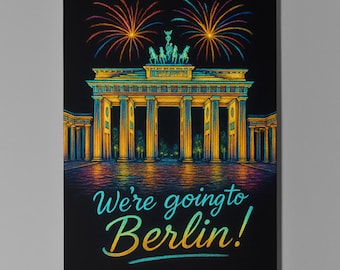 Brandenburg Gate - We're going to Berlin Germany Card - Premium Greeting Card and Envelope -Personalised City -  Friend Girlfriend Wife
