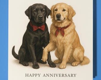 Two Labradors  - Happy Anniversary Card  Funny Animal - Premium Greeting Card & Envelope - Personalised Dog card - Husband Wife Boyfriend