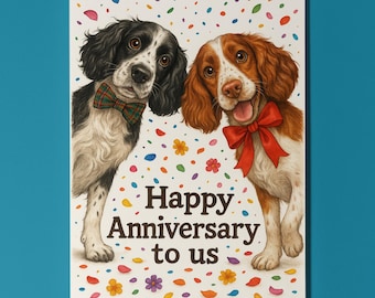 Dog Breeds Collection - Still Looking at You - Spaniel Dogs - Anniversary Card - Funny Premium Greeting Card & Envelope - Personalised card