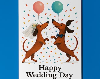 Dog Breeds Collection - Balloons - Dachshund Dogs Happy Wedding Day Card - Funny Animal -Premium Greeting Card Envelope - Personalised card