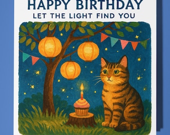 Tabby cat - Let the Light Find You - Happy Birthday Card - Premium Greeting Card & Envelope - Personalised card - family friend