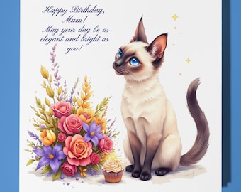Siamese cat - Happy Birthday Mum Card - Funny Animal - Premium Greeting Card & Envelope - Personalised Cat card - mum mother