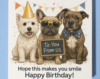 French Bulldog West Terrier Staffordshire - Happy Birthday From all of Us Card - Premium Greeting Card Envelope - Personalised dog card