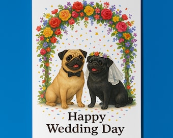 Dog Breeds Collection - Pug Dogs Duo Happy Wedding Day Card - Funny Animal - Premium Greeting Card Envelope - Personalised card - Couples
