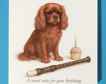 King Charles Spaniel and Recorder Happy Birthday Card - Premium Greeting Card and Envelope - Personalised funny dog card - Friend Family