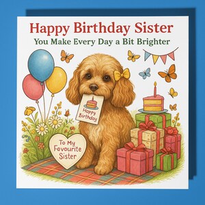 Cavapoo - Rendi ogni giorno un po' più luminoso - Biglietto di auguri di buon compleanno sorella - Biglietto di auguri premium e busta - Biglietto personalizzato per cani