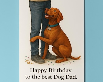 My Human Is the Best Collection Vizsla dog Happy Birthday to the best dog Dad Card Premium Greeting Card & Envelope Personalised - Friends