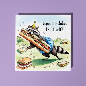 Handmade Funny raccoon with a baguette Happy Birthday to Myself! Card - Funny Animal Card Animal Lovers Premium Greeting Card White Envelope