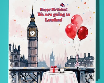 Happy Birthday! We are going to London! Card - Funny Premium Greeting Card & Envelope - Personalised funny card - friend  Wife Girlfriend