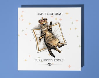 Handmade Royal cat Happy Birthday Card -  Purrfectly Royal! Funny Animal Card Animal Lovers Premium Greeting Card With White Envelope