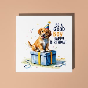 Handgemachte süße kleine Welpe Be a Good Boy Alles Gute zum Geburtstagkarte Lustige Tierkarte Tierliebhaber Premium Grußkarte mit weißem Umschlag
