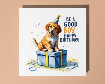 Handmade Cute little puppy Be a Good Boy Happy Birthday Card Funny Animal Card Animal Lovers Premium Greeting Card With White Envelope