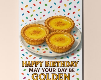 Dessert First! Collection - Custard Tarts - May Your Day Be Golden - Happy Birthday Card Premium Greeting Card Envelope - Personalised card