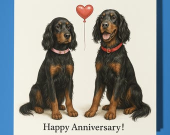 Gordon Setter dogs - Happy Anniversary Card  Funny Animal - Premium Greeting Card Envelope - Personalised Dog card - Husband Wife Boyfriend