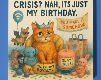 Royalty Cat - Happy Birthday Card - Funny Animal - Premium Greeting Card Envelope - Personalised Cat card - sister daughter friend  Mum