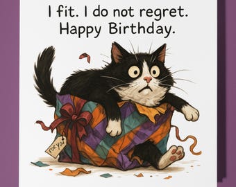 Fine Art Funnies Collection - Tuxedo Cat - I do not regret.  - Happy Birthday Card - Premium Greeting Card and Envelope - Personalised card