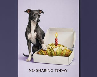 Italian Greyhound Personalised Birthday Card, Funny No Sharing Dog Lover Gift
