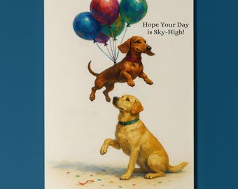 Labrador and Dachshund dogs Hope Your Day Is Sky-High - Birthday Card - Funny Dogs Breeds - Premium Greeting Card and Envelope Personalised