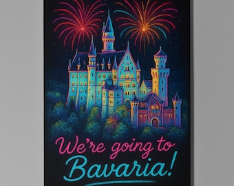 Neuschwanstein Castle Germany We're going to Bavaria  Card - Premium Greeting Card Envelope -Personalised City -  Friend Girlfriend Wife