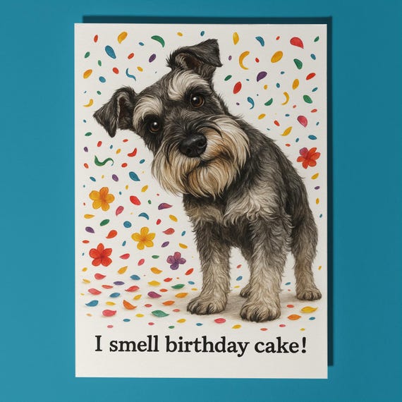 Schnauzer Birthday Card - Funny Dog Greeting Card - Personalised Front & Inside
