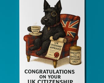 Scottish Terrier - Congratulations on Your UK Citizenship - Premium Greeting Card & Envelope - Personalised funny dog card - Friend Family