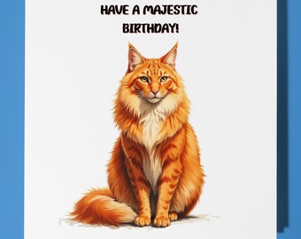 Maine Coon Cat  Happy Birthday Card - Funny Animal - Premium Greeting Card Envelope - Personalised Cat card - sister daughter friend Mom Dad