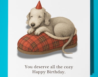 Bedlington Terrier You deserve all the cozy - Happy Birthday Card - Premium Greeting Card & Envelope - Personalised funny dog card - Friend