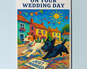 Jack Russell & Scottish Terrier Dogs - On Your Wedding Day Card - Funny Dogs - Dog Breeds - Premium Greeting Card and Envelope Personalised