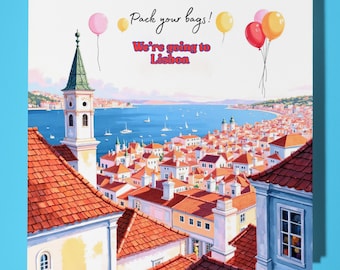 Pack your bags! - We're going to Lisbon! Card -  Funny Premium Greeting Card & Envelope - Personalised card - Couple Family Friend Wife