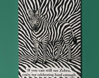 Animal Hugs If you can still see Zebra Happy Birthday Card Premium Handmade Greeting Card Envelope Personalised African Savanna Wildlife Art