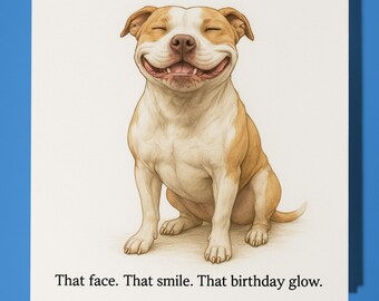Pit Bull Terrier Dog - Happy Birthday Card - Premium Greeting Card Envelope - Personalised funny card - friend Son family