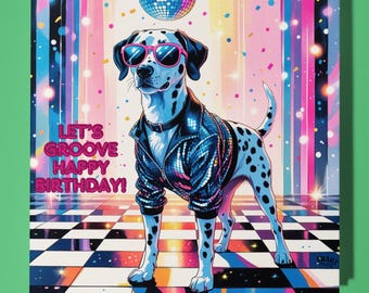 Dalmatian dog Happy Birthday Card - Funny Animal - Premium Greeting Card & Envelope - Personalised Dog card - 80s card - Son Sister Friend