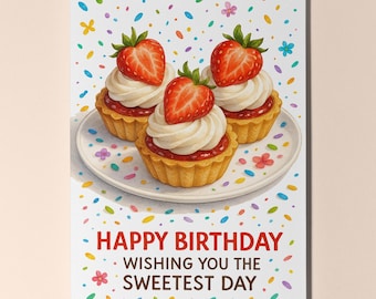 Dessert First! Collection - Strawberry Cream Tarts - Sweetest Day - Happy Birthday Card- Premium Greeting Card Envelope - Personalised card