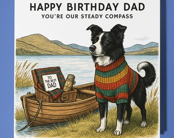 Border Collie - You’re Our Steady Compass - Happy Birthday Dad Card - Premium Greeting Card Envelope - Personalised funny dog card - Father