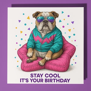 Bulldog inglese anni '80 - Biglietto di auguri di buon compleanno - Biglietto di auguri premium e busta Biglietto di auguri divertente personalizzato con cane - Amico, nonno, famiglia