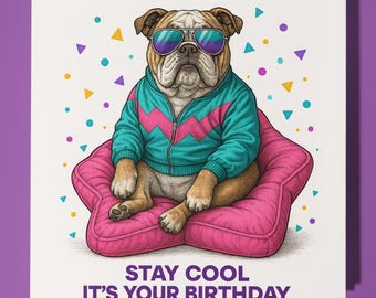 80s English Bulldog  -  Happy Birthday Card - Premium Greeting Card and Envelope Personalised funny dog card - Friend Grandad Family