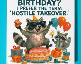 Raccoon Happy Birthday Card - Funny Animal - Premium Greeting Card Envelope - Personalised dog - funny card - sister daughter friend Dad Mum